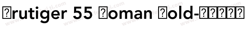Frutiger 55 Roman Bold字体转换
